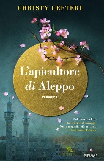 L’apicultore di Aleppo di Christy Lefteri L’apicultore di Aleppo di Christy Lefteri