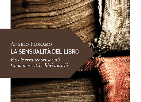 “La sensualità del libro”, di Angelo Floramo “La sensualità del libro”, di Angelo Floramo