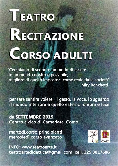Corsi di “Recitazione- Teatro è terapia” per adulti al centro civico di Camerlata ; Corsi per bambini all’istituto Giosuè Carducci di Como, v.le Cavallotti, a cura di www.teatroarte.it Corsi di “Recitazione- Teatro è terapia” per adulti al centro civico di Camerlata ; Corsi per bambini all’istituto Giosuè Carducci di Como, v.le Cavallotti, a cura di www.teatroarte.it