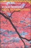 Neve di primavera - Yukio Mishima