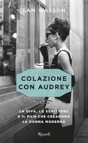 Colazione con Audrey di Sam Wasson