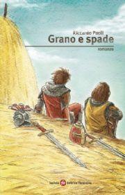 GRANO E SPADE di Riccardo Paoli, ed. SEF