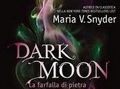 RECENSIONE: Dark Moon. farfalla pietra Maria Snyder