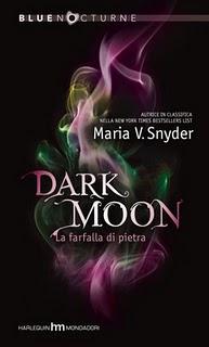 RECENSIONE: Dark Moon. La farfalla di pietra di Maria V. Snyder