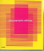 Choreographic Collision