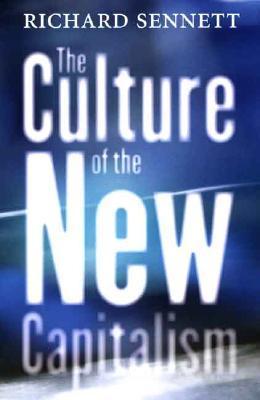 La cultura del nuovo Capitalismo, di Richard Sennett