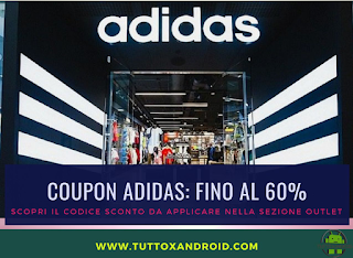 Adidas Outlet: sconti fino al 60% grazie al codice coupon Adidas Outlet: sconti fino al 60% grazie al codice coupon