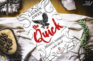 Segnalazione : The Quick. Misteri, vampiri e sale da tè di Lauren Owen e L. Olivieri Segnalazione : The Quick. Misteri, vampiri e sale da tè di Lauren Owen e L. Olivieri