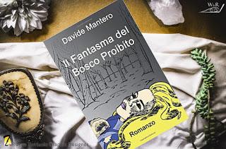 Il Fantasma del Bosco proibito Davide Mantero Il Fantasma del Bosco proibito Davide Mantero