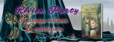 Il principe virtuoso: La maledizioni di Lina Giudetti Recensione- Review party- Il principe virtuoso: La maledizioni di Lina Giudetti Recensione- Review party-