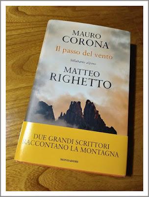 IL PASSO DEL VENTO Sillabario alpino Di Mauro Corona e Matteo Righetto IL PASSO DEL VENTO Sillabario alpino Di Mauro Corona e Matteo Righetto