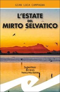 cover L'estate_del_mirto_selvatico_per_web L’estate del mirto selvatico: intervista a Gian Luca Campagna