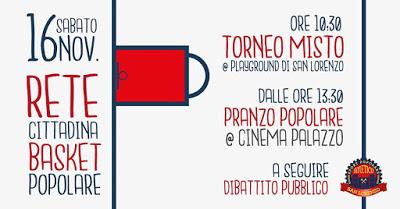Atletico San Lorenzo, di Sabato 16 Novembre dibattito pubblico sulla creazione di una Rete Cittadina di Basket Popolare Atletico San Lorenzo, di Sabato 16 Novembre dibattito pubblico sulla creazione di una Rete Cittadina di Basket Popolare