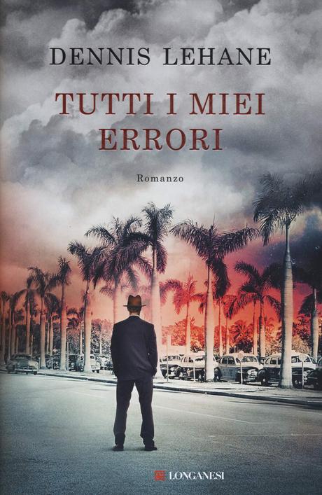 Tutti i miei errori – Dennis Lehane Tutti i miei errori – Dennis Lehane