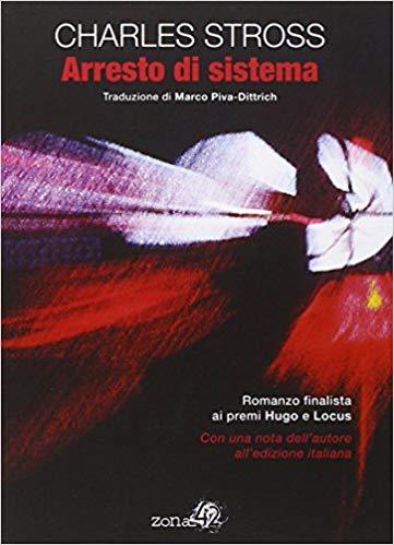 Charles Stross - Arresto Di Sistema Charles Stross - Arresto Di Sistema