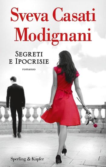 Recensione di Segreti e ipocrisie di Sveva Casati Modignani Recensione di Segreti e ipocrisie di Sveva Casati Modignani