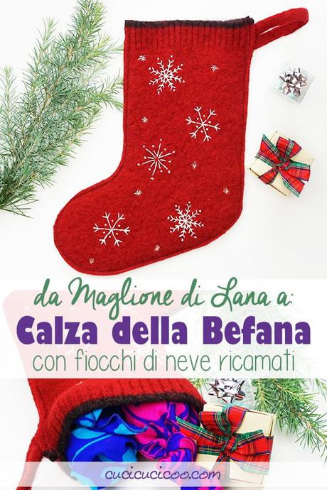 Cucire una calza di Natale fai da te (Befana) Impara a cucire una calza di Natale fai da te da un maglione infeltrito con fiocchi di neve ricamati. Il cartamodello gratuito funziona anche per realizzare una calza della Befana handmade! #calzadellabefana #calzadinatale