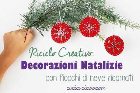 Decorazioni natalizie di feltro con ricamo e fiocchi di neve Belli questi addobbi di Natale! Schema di ricamo gratuito per realizzare decorazioni natalizie di feltro riciclato con fiocchi di neve ricamati. Perfetti per l’albero e ottima idea regalo! #natale #natalefaidate
