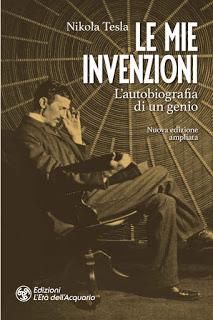 Recensione: Le Mie Invenzioni - di Nikola Tesla Recensione: Le Mie Invenzioni - di Nikola Tesla