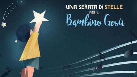CS_”Una serata di stelle per il Bambino Gesù” Grande evento di beneficenza condotto da Amadeus|Tra gli artisti che hanno aderito Renga, Amoroso, Mahmood, Rovazzi, J-Ax, Benji & Fede, Elodie, The Kolors, Irama, Noemi e altri (none)