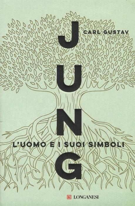 Carl Gustav Jung, L’uomo e i suoi simboli, Longanesi. segnalato da psicoanalisibookshop.it Carl Gustav Jung, L’uomo e i suoi simboli, Longanesi. segnalato da psicoanalisibookshop.it
