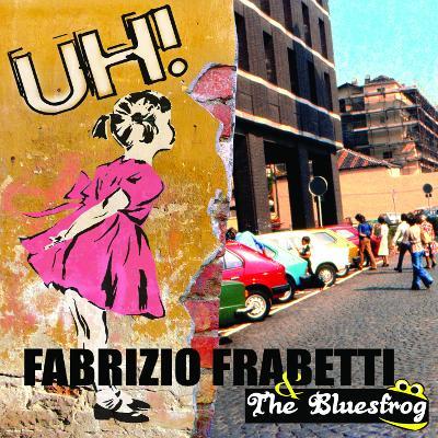 FABRIZIO FRABETTI IN CONCERTO: LIVE UH!