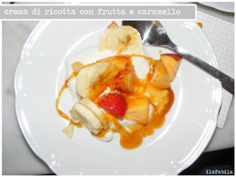 Crema di ricotta con frutta e caramello