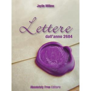 Lettere dall’anno 2684 di Jaylin Willow