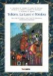 Tolkien. La Luce e l'Ombra (cover) Giovanni Agnoloni e i tanti modi di parlare di Tolkien