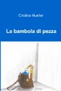 Recensione de LA BAMBOLA DI PEZZA di CRISTINA HUELLER