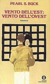 Recensione: Pearl Buck - Vento dell'est: vento dell'ovest.