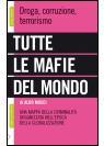 Aldo Musci-tutte Le Mafie Del Mondo