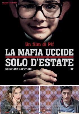 La mafia uccide solo d'estate (Pierfrancesco Diliberto, 2013) La mafia uccide solo d'estate (Pierfrancesco Diliberto, 2013)