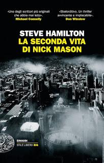 La seconda vita di Nick Mason di Steve Hamilton La seconda vita di Nick Mason di Steve Hamilton
