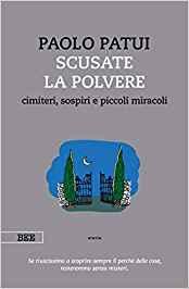 Viaggio nei cimiteri, tra sospiri e piccoli miracoli (più uno grande) Viaggio nei cimiteri, tra sospiri e piccoli miracoli (più uno grande)