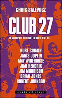 CLUB 27 di Chris Salewicz Shake Edizioni CLUB 27 di Chris Salewicz Shake Edizioni