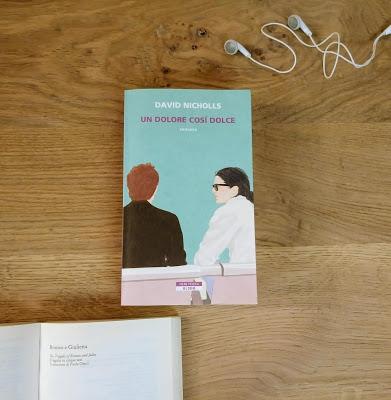 Il Lunedì Leggo - Un dolore così dolce di David Nicholls Il Lunedì Leggo - Un dolore così dolce di David Nicholls