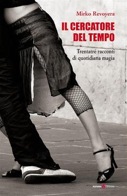 Il Cercatore del Tempo di Mirko Revoyera Il Cercatore del Tempo di Mirko Revoyera