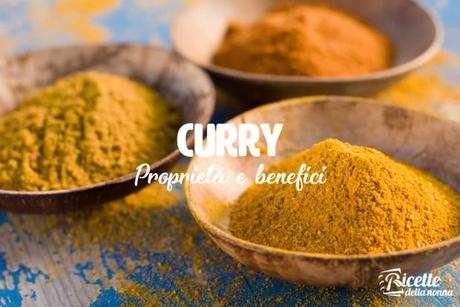 Curry: proprietà, benefici e controindicazioni curry