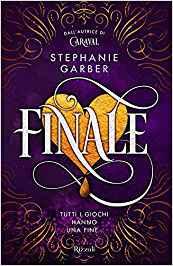 Recensione: Finale di Stephanie Garber Recensione: Finale di Stephanie Garber