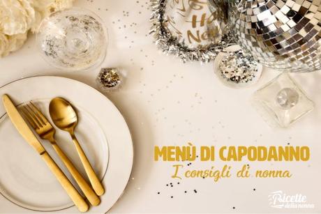 Il menù del Cenone di Capodanno Il menù del Cenone di Capodanno
