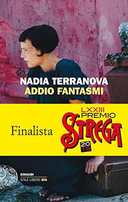 Addio fantasmi di Nadia Terranova - Il romanzo dell'assenza Addio fantasmi di Nadia Terranova - Il romanzo dell'assenza