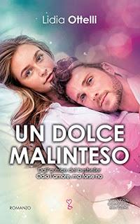 RECENSIONE UN DOLCE MALINTESO DI LIDIA OTTELLI RECENSIONE UN DOLCE MALINTESO DI LIDIA OTTELLI