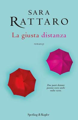 SEGNALAZIONE - La giusta distanza di Sara Rattaro | Sperling & Kupfer SEGNALAZIONE - La giusta distanza di Sara Rattaro | Sperling & Kupfer