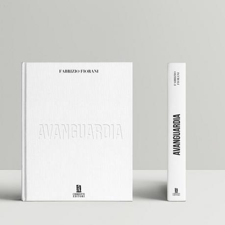 Avanguardia, il nuovo libro con abecedario di pasticceria firmato da Fabrizio Fiorani Avanguardia, il nuovo libro con abecedario di pasticceria firmato da Fabrizio Fiorani