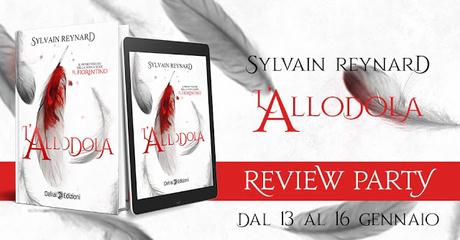 L'ALLODOLA DI SYLVAIN REYNARD, REVIEW PARTY L'ALLODOLA DI SYLVAIN REYNARD, REVIEW PARTY
