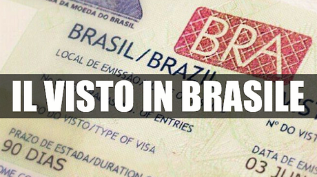 Il visto brasiliano Il visto brasiliano
