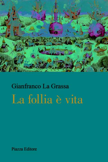 Nuovi Libri di Gianfranco La Grassa front-cover-la-grassa-follia