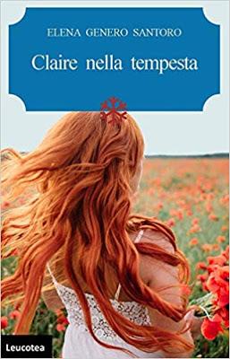 PASSI D'AUTORE - Recensione - CLAIRE NELLA TEMPESTA di Elena Genero Santoro PASSI D'AUTORE - Recensione - CLAIRE NELLA TEMPESTA di Elena Genero Santoro