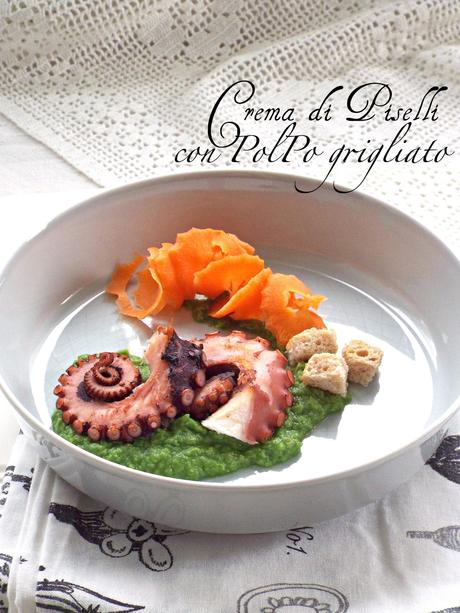 Crema di piselli con polpo grigliato Crema di piselli con polpo grigliato